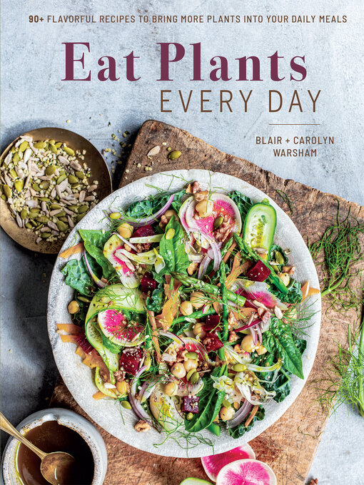 Title details for Eat Plants Every Day by Blair Warsham - Available